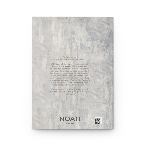 "Come to Me All Who Are Weary" Hardcover Journal