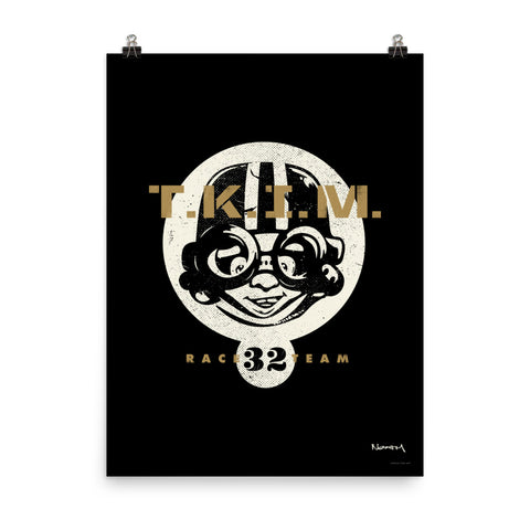 T.K.I.M. "Race Team" 18x24 Poster